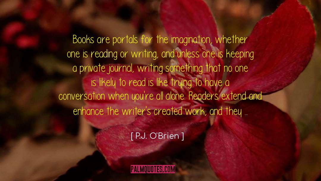 Portals quotes by P.J. O'Brien