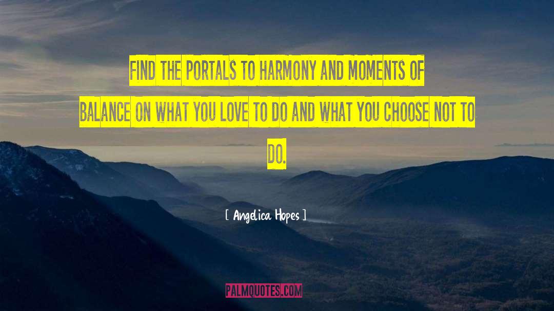 Portals quotes by Angelica Hopes