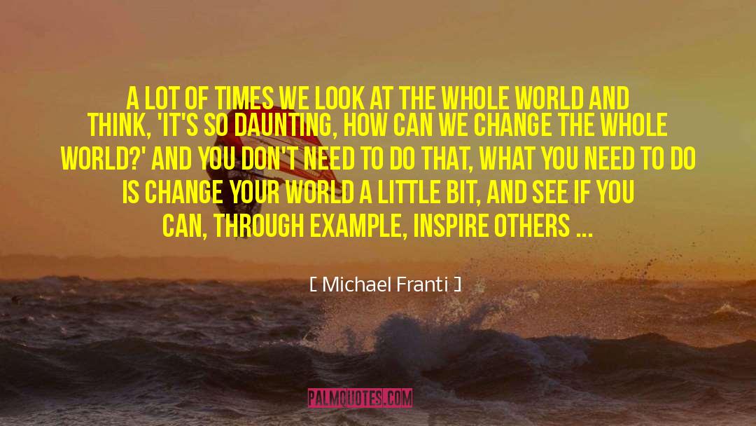 Portentous Example quotes by Michael Franti