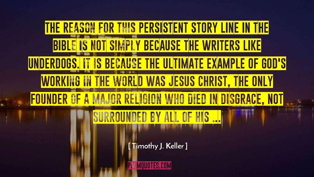 Portentous Example quotes by Timothy J. Keller