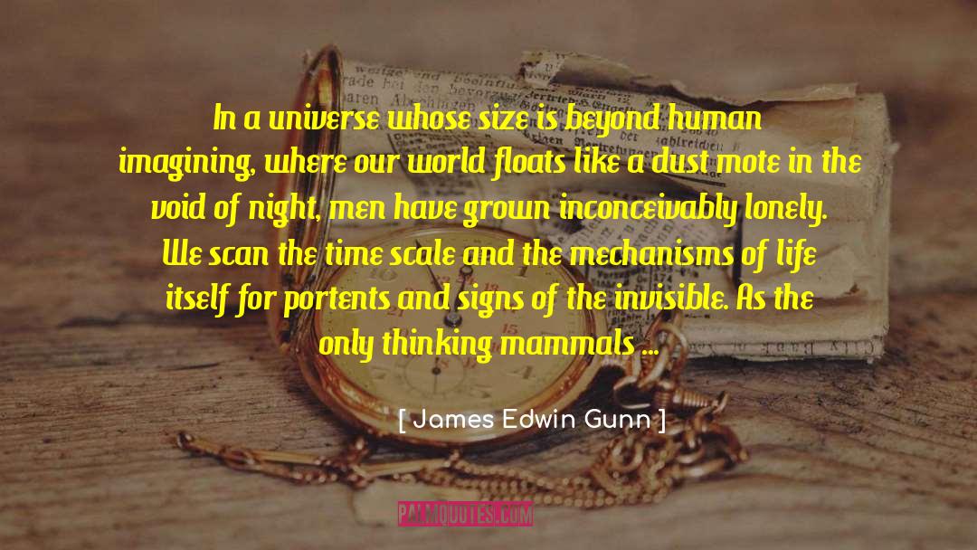 Portents quotes by James Edwin Gunn