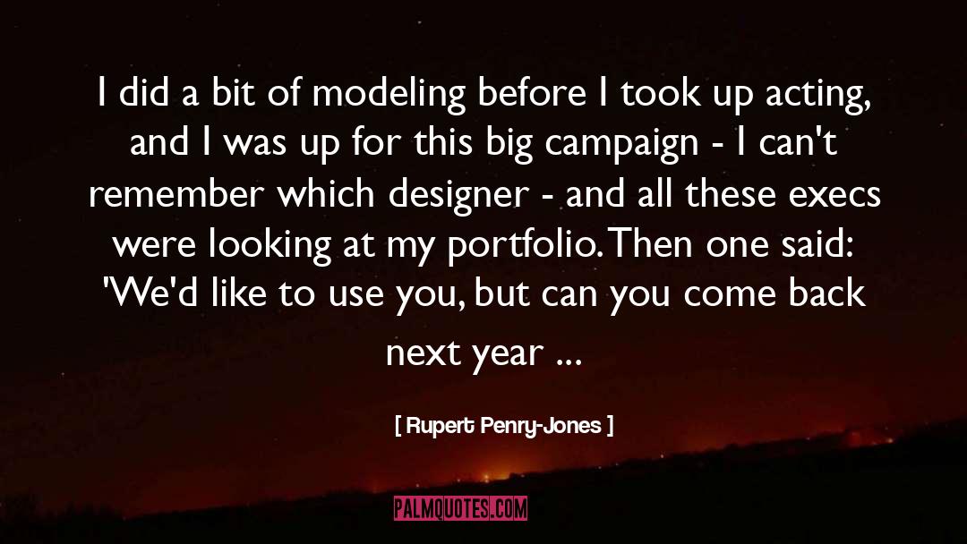 Portfolios quotes by Rupert Penry-Jones