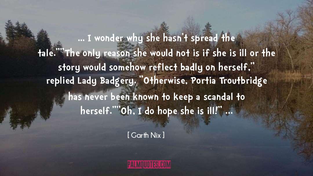 Portia quotes by Garth Nix