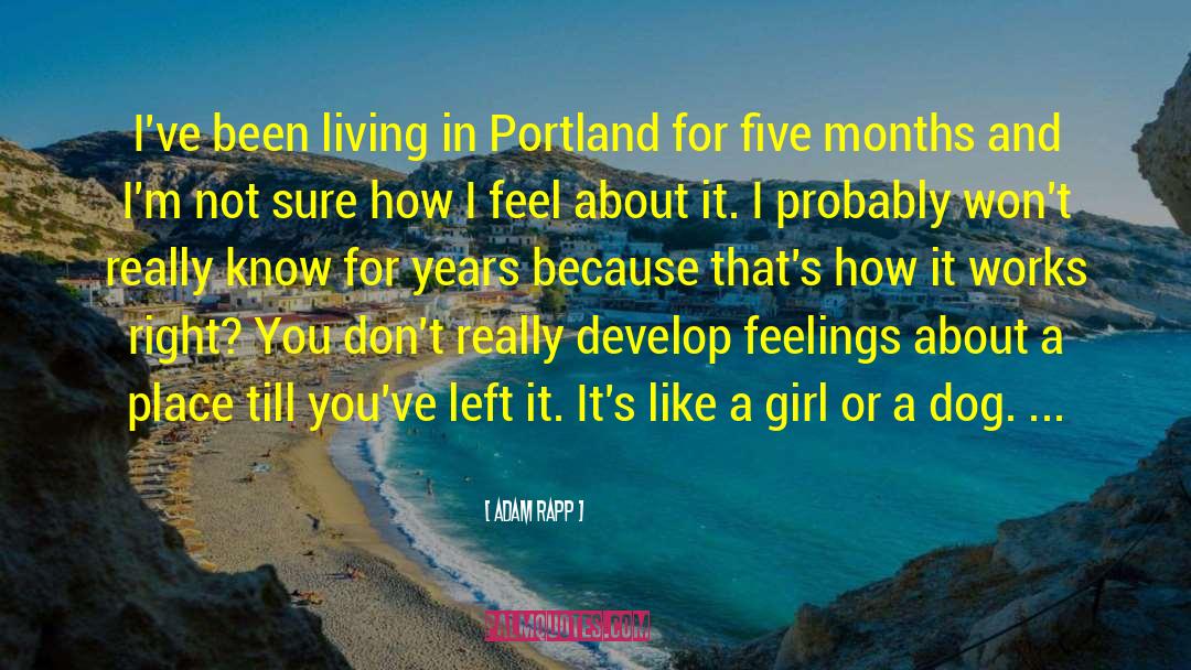 Portland Oregon quotes by Adam Rapp