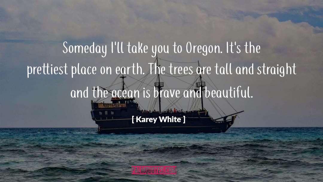 Portland Oregon quotes by Karey White