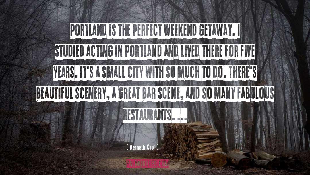 Portland quotes by Kenneth Choi