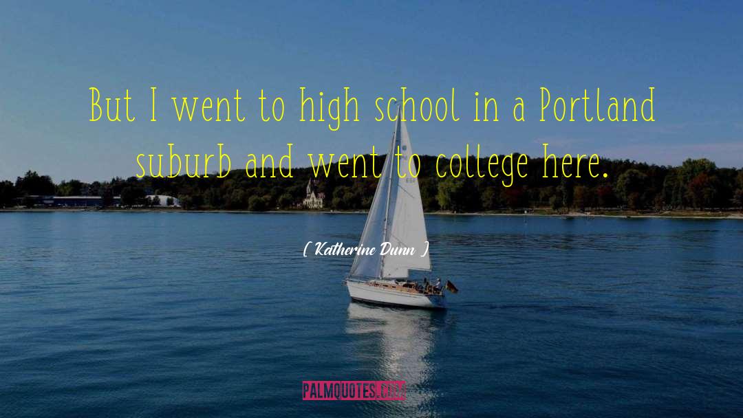 Portland quotes by Katherine Dunn
