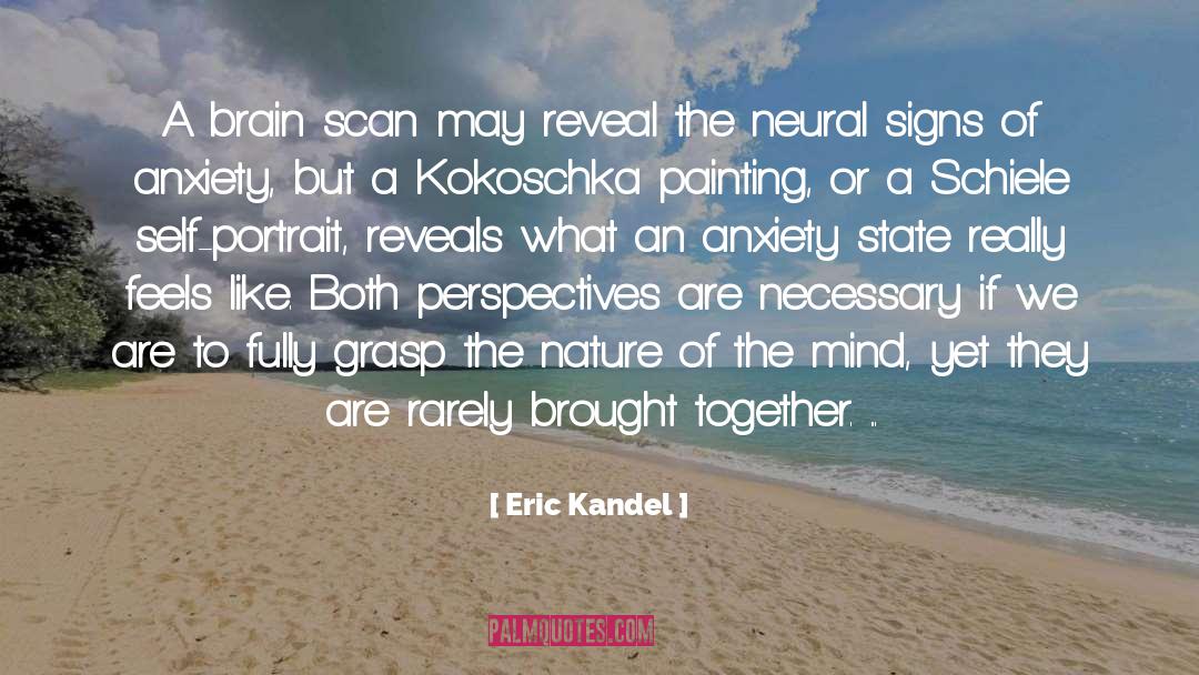 Portrait quotes by Eric Kandel