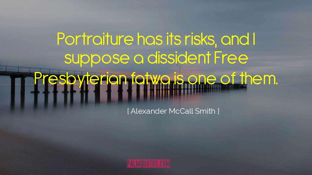 Portraiture quotes by Alexander McCall Smith