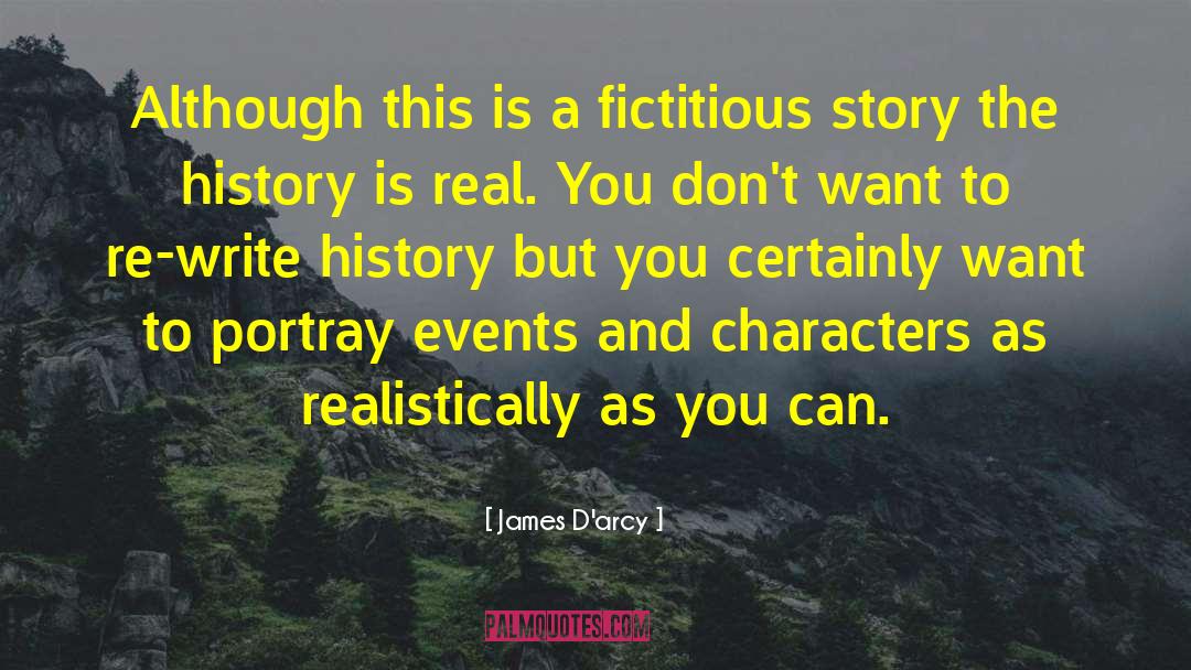 Portray quotes by James D'arcy