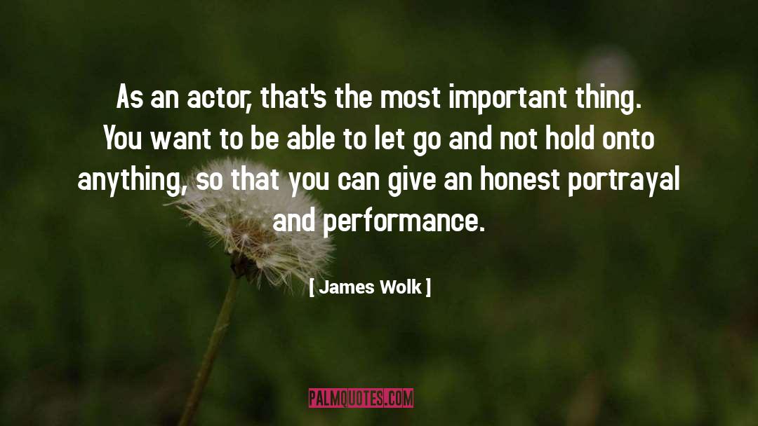 Portrayal quotes by James Wolk