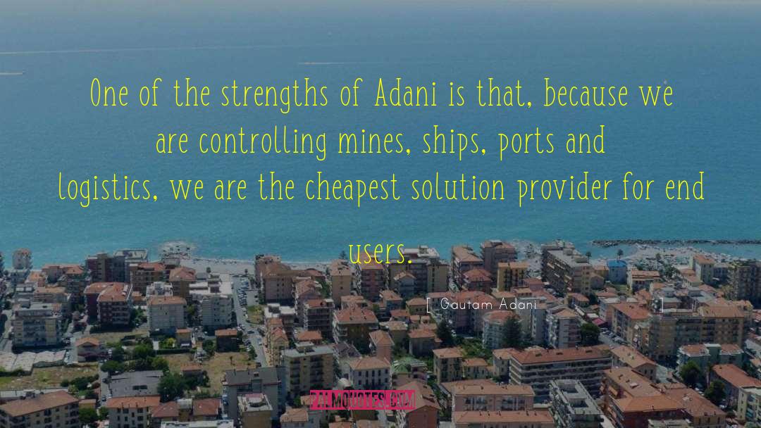 Ports quotes by Gautam Adani