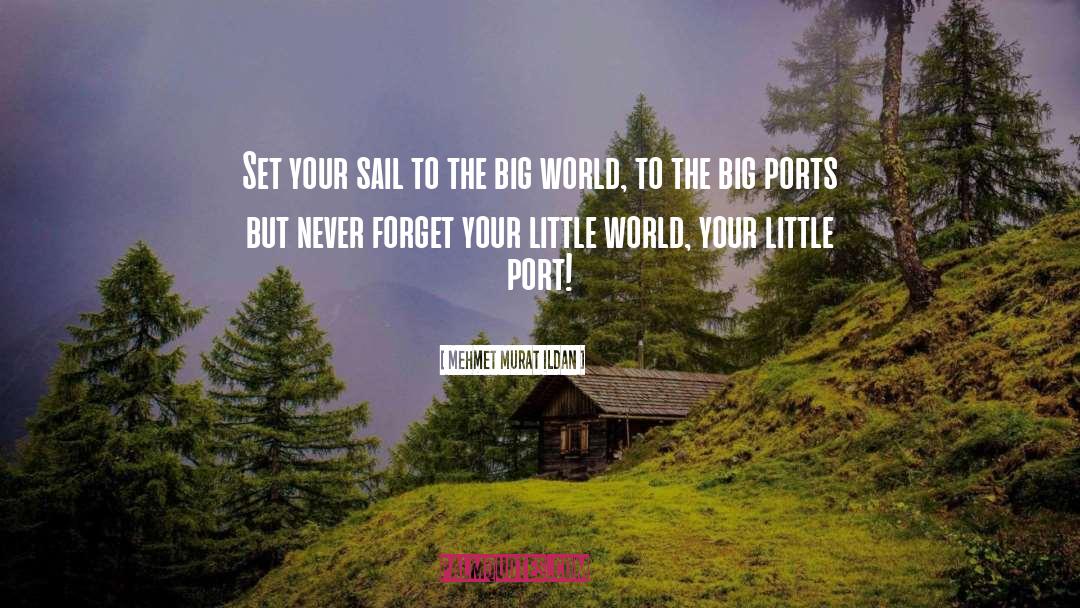 Ports quotes by Mehmet Murat Ildan