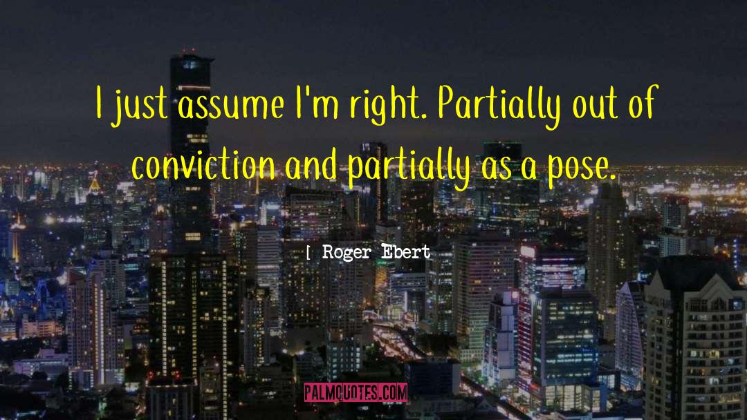 Pose quotes by Roger Ebert