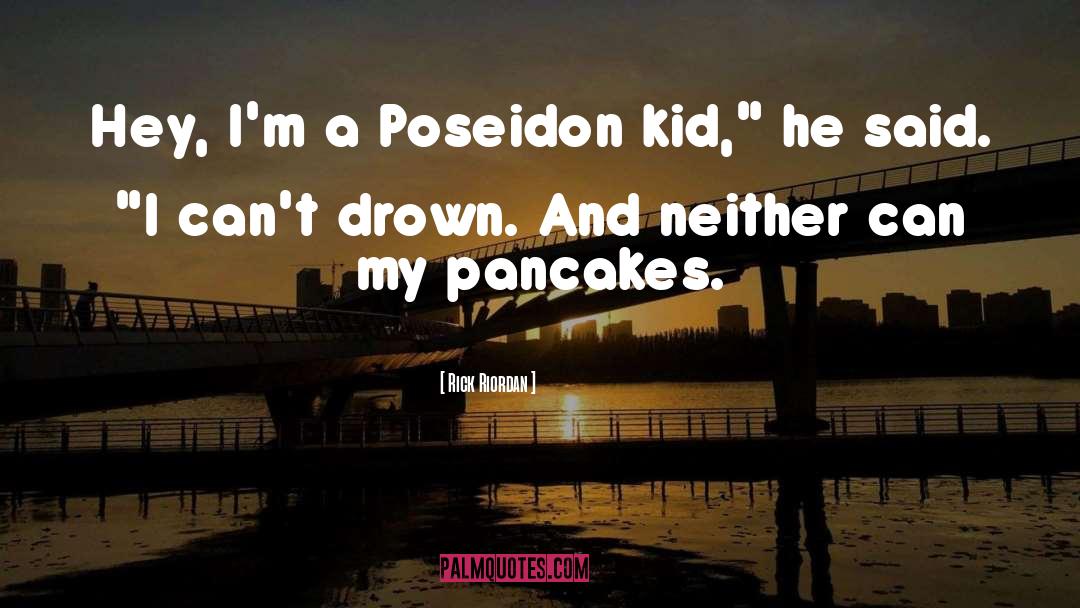 Poseidon quotes by Rick Riordan