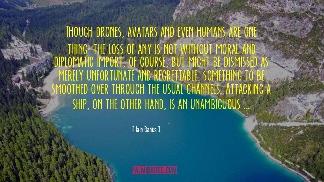 Posentic Drones quotes by Iain Banks