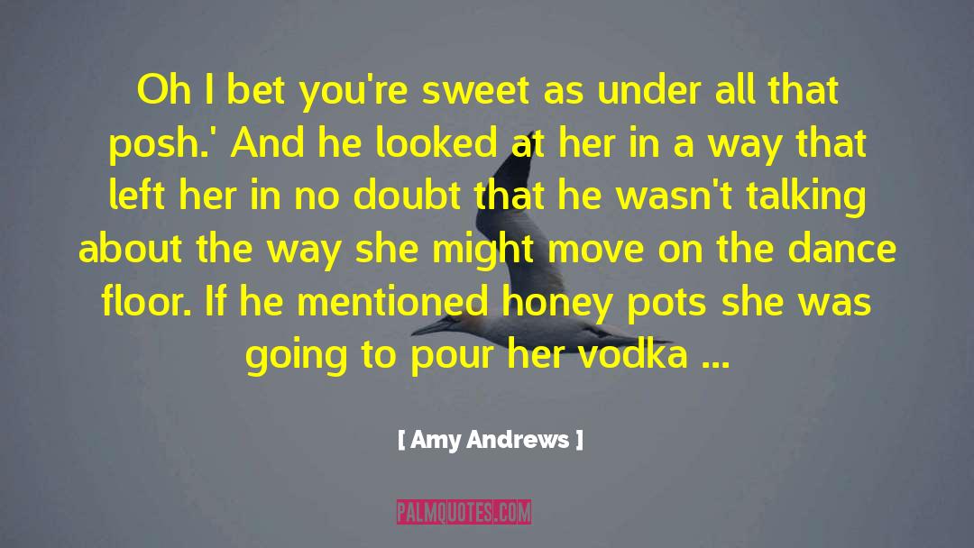 Posh quotes by Amy Andrews