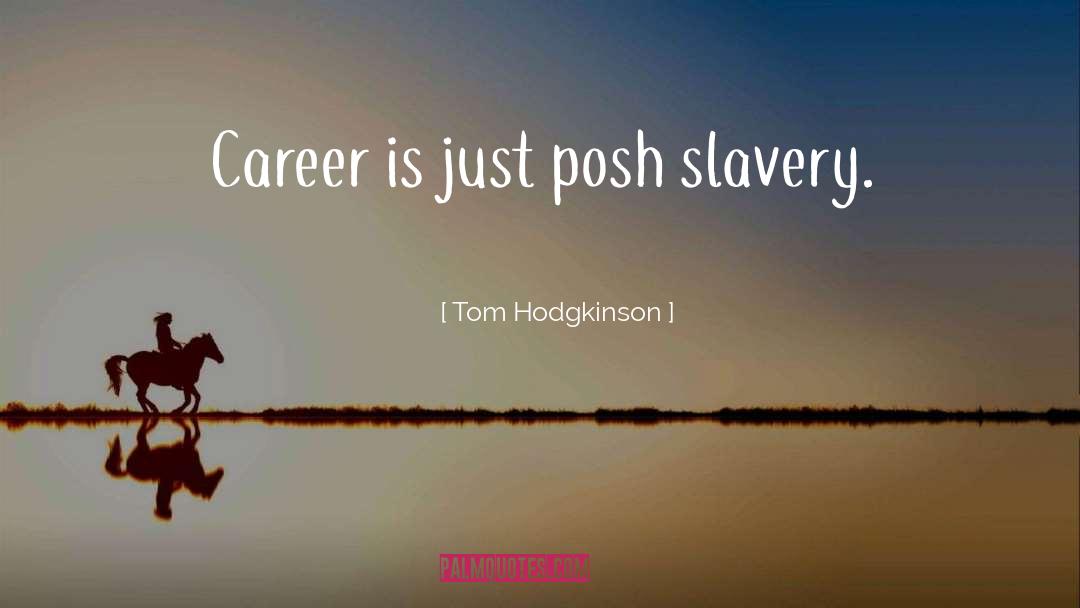 Posh quotes by Tom Hodgkinson