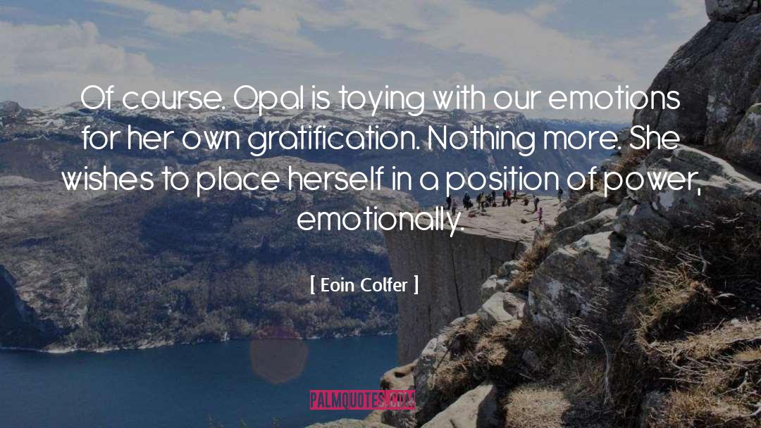 Position Of Power quotes by Eoin Colfer