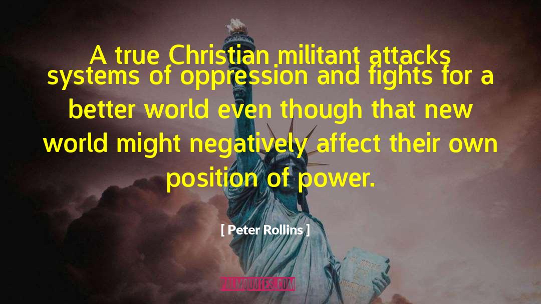 Position Of Power quotes by Peter Rollins