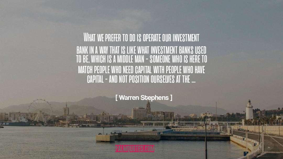 Position On quotes by Warren Stephens