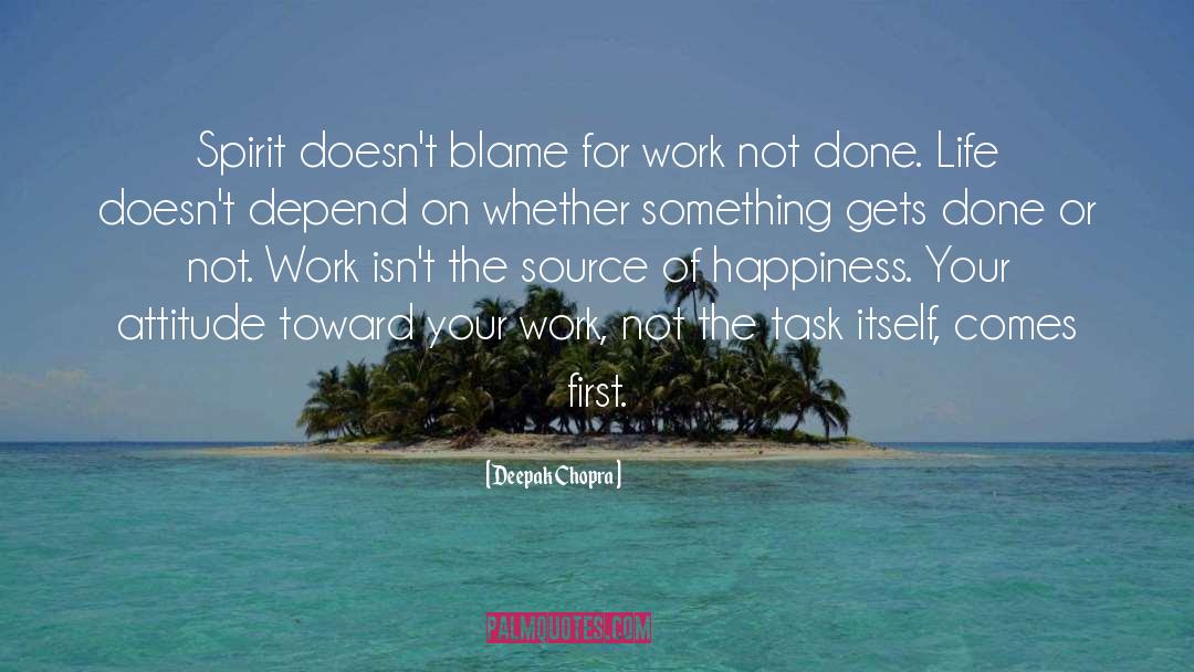 Position Your Work quotes by Deepak Chopra