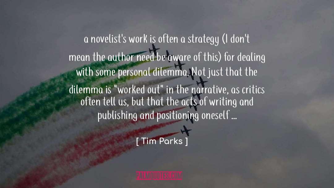 Positioning quotes by Tim Parks