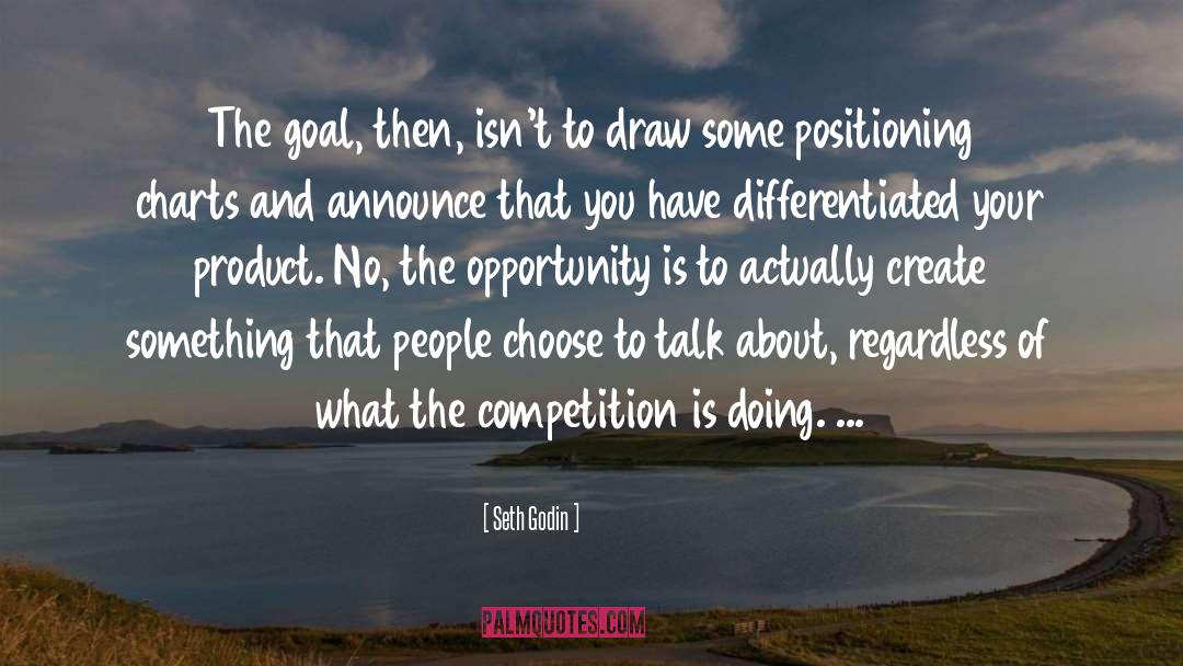 Positioning quotes by Seth Godin