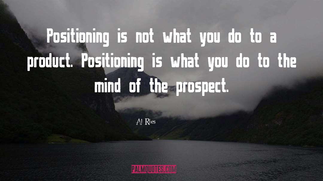 Positioning quotes by Al Ries