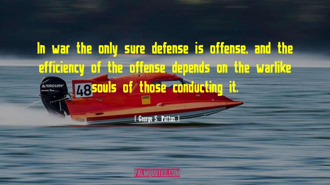 Positionless Defense quotes by George S. Patton