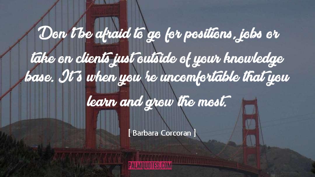 Positions quotes by Barbara Corcoran