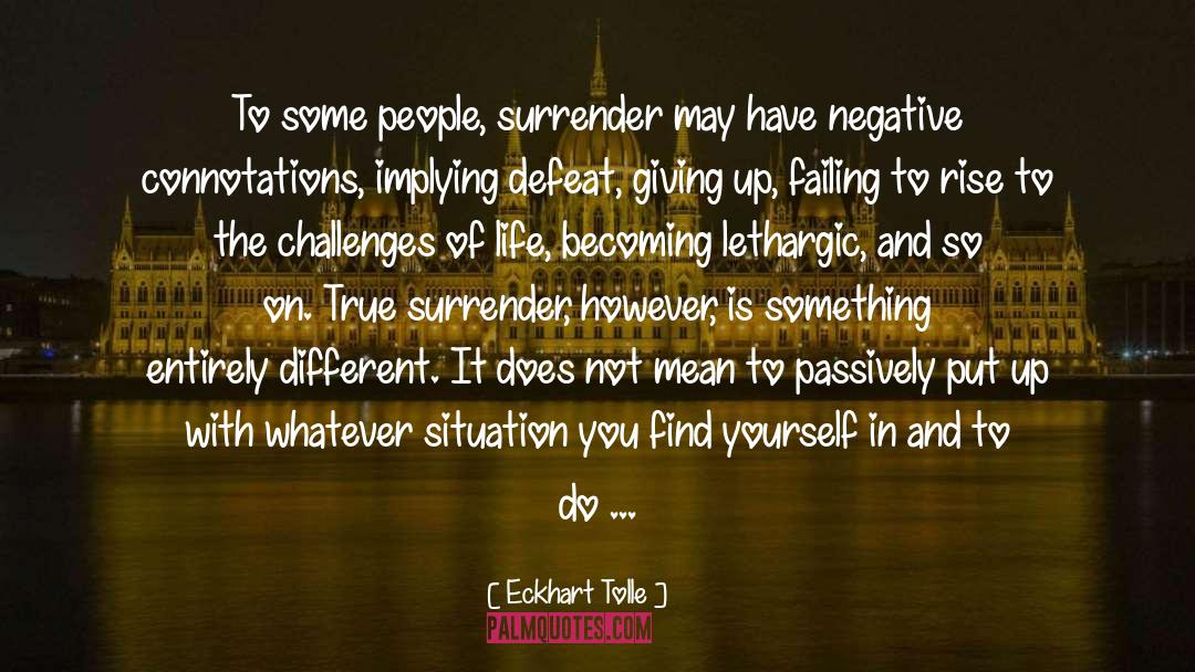 Positive Action quotes by Eckhart Tolle