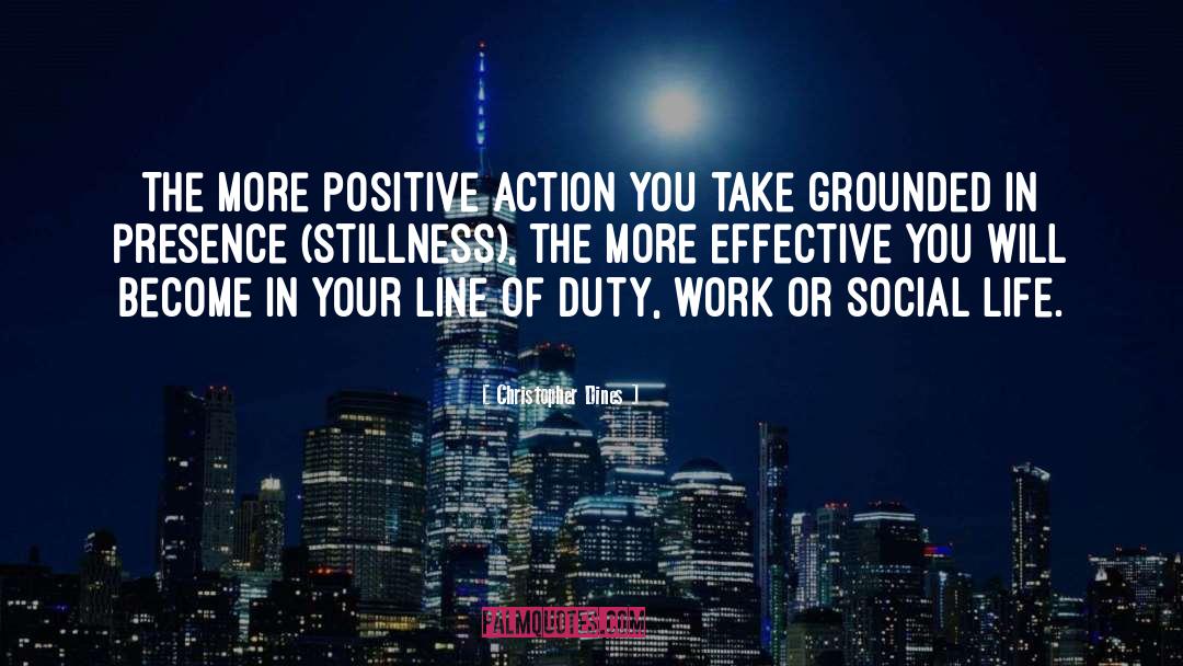 Positive Action quotes by Christopher Dines