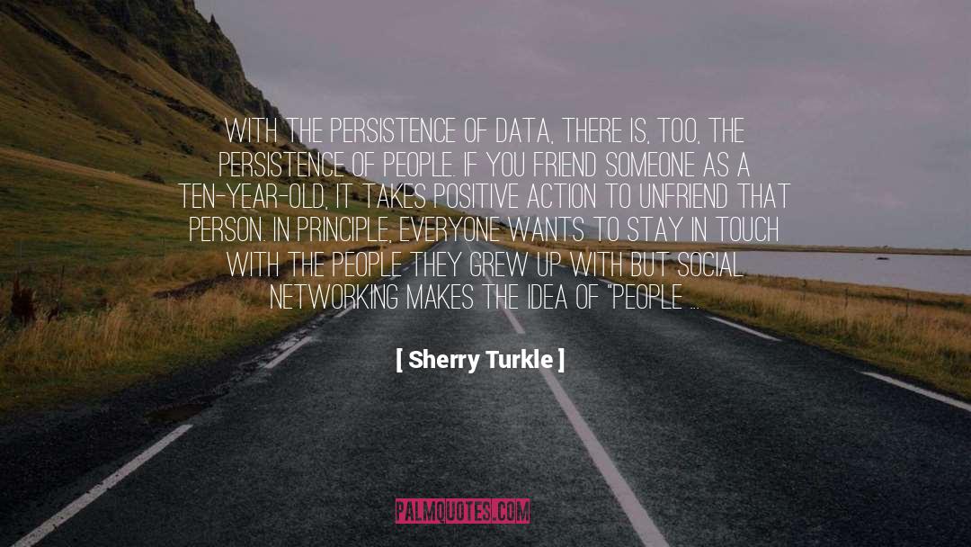 Positive Action quotes by Sherry Turkle