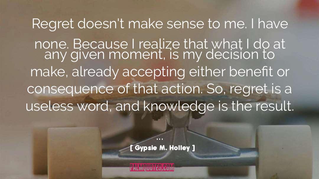 Positive Action quotes by Gypsie M. Holley