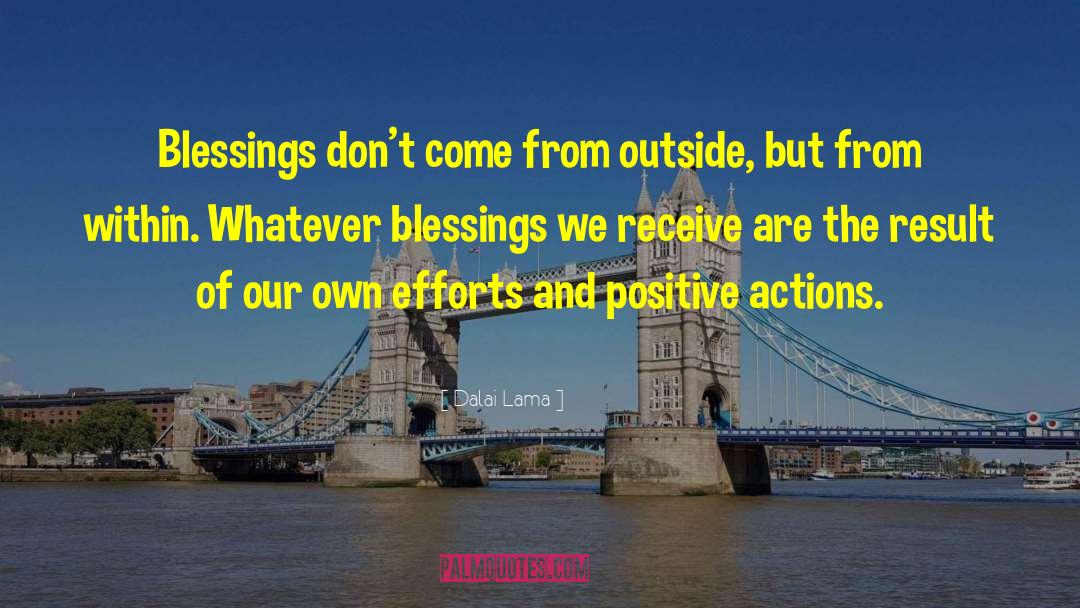 Positive Actions quotes by Dalai Lama