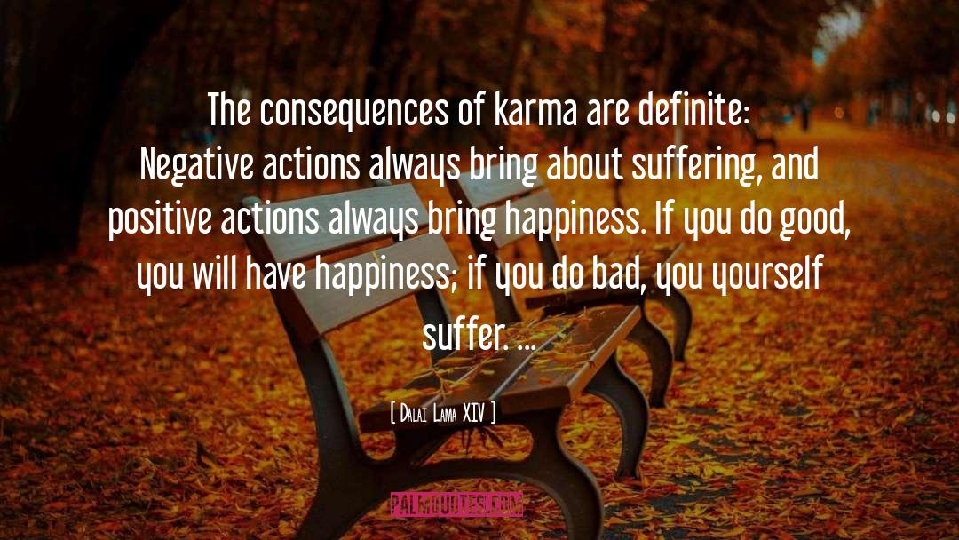 Positive Actions quotes by Dalai Lama XIV