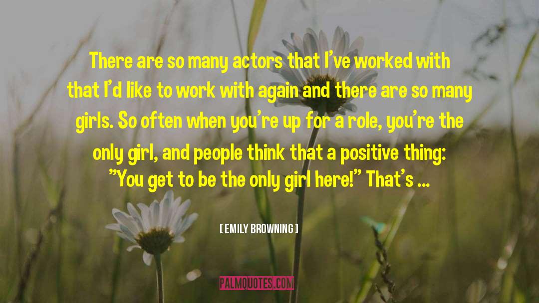 Positive Affirmation quotes by Emily Browning