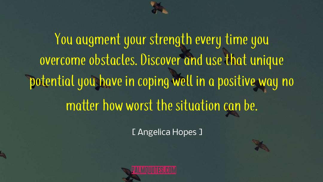 Positive Affirmation quotes by Angelica Hopes