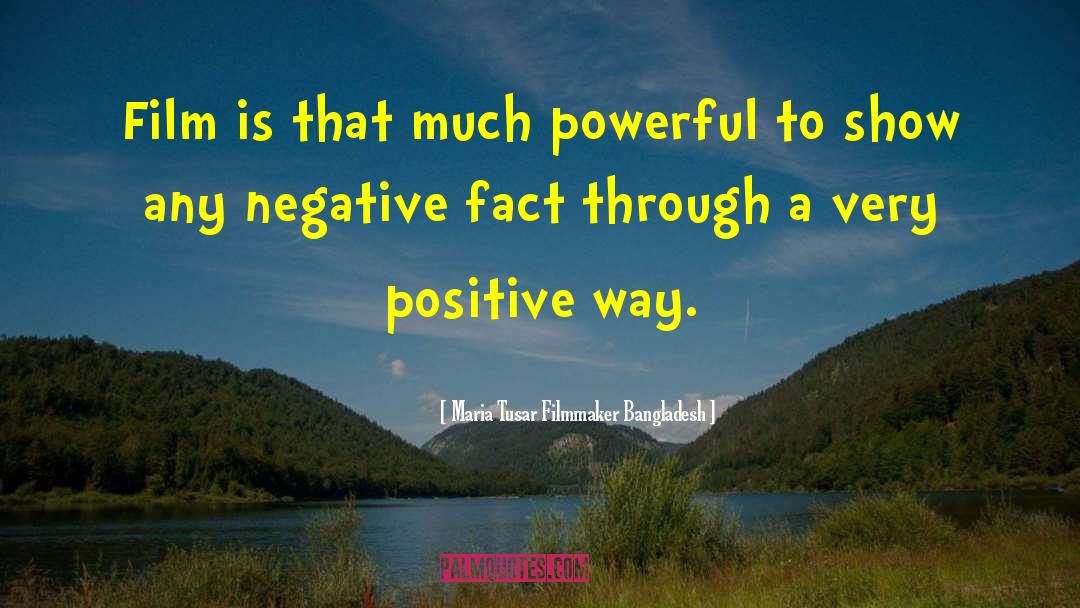 Positive Affirmationsmations quotes by Maria Tusar Filmmaker Bangladesh