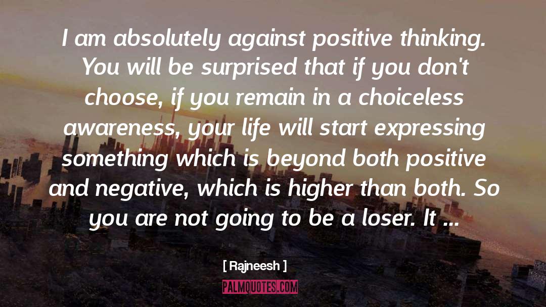 Positive And Negative quotes by Rajneesh