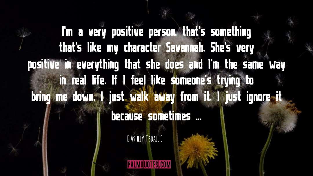 Positive Attitudes quotes by Ashley Tisdale