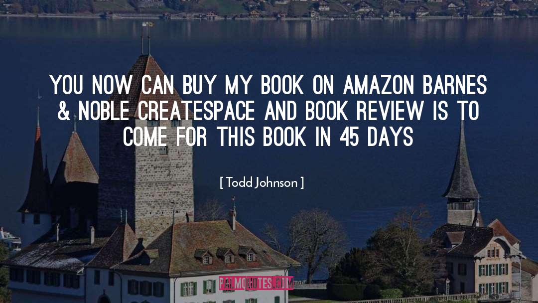 Positive Book Review quotes by Todd Johnson