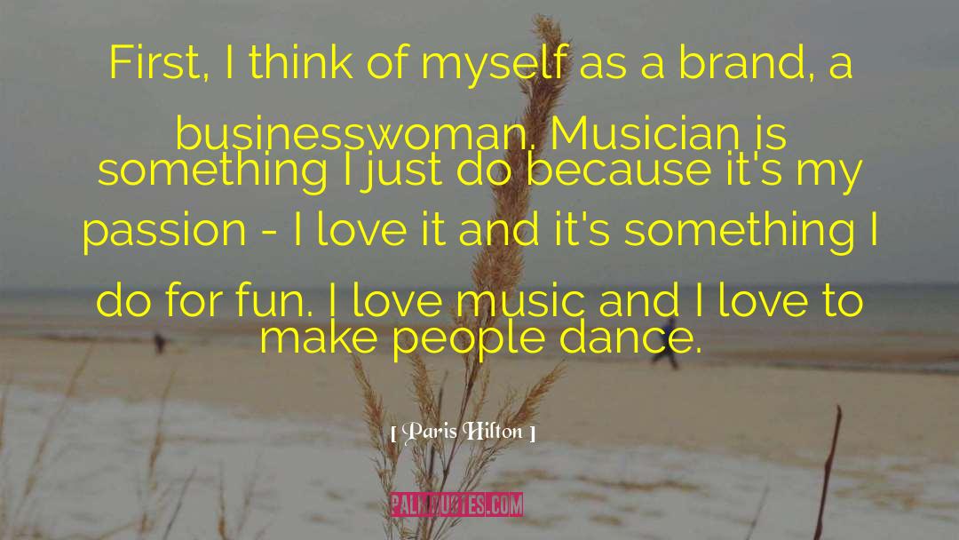 Positive Brand quotes by Paris Hilton