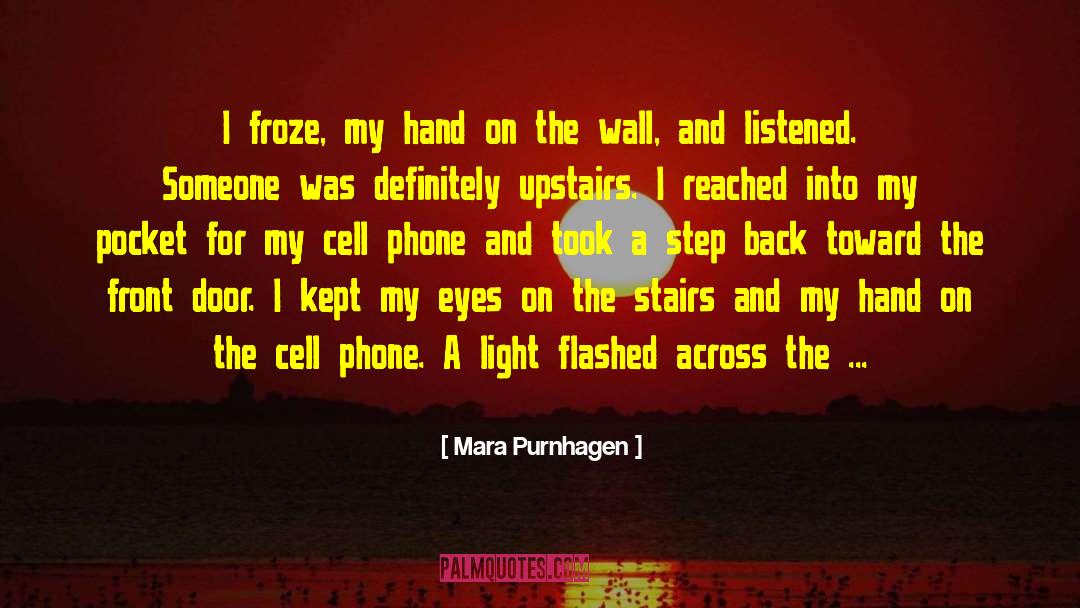 Positive Cell Phone quotes by Mara Purnhagen