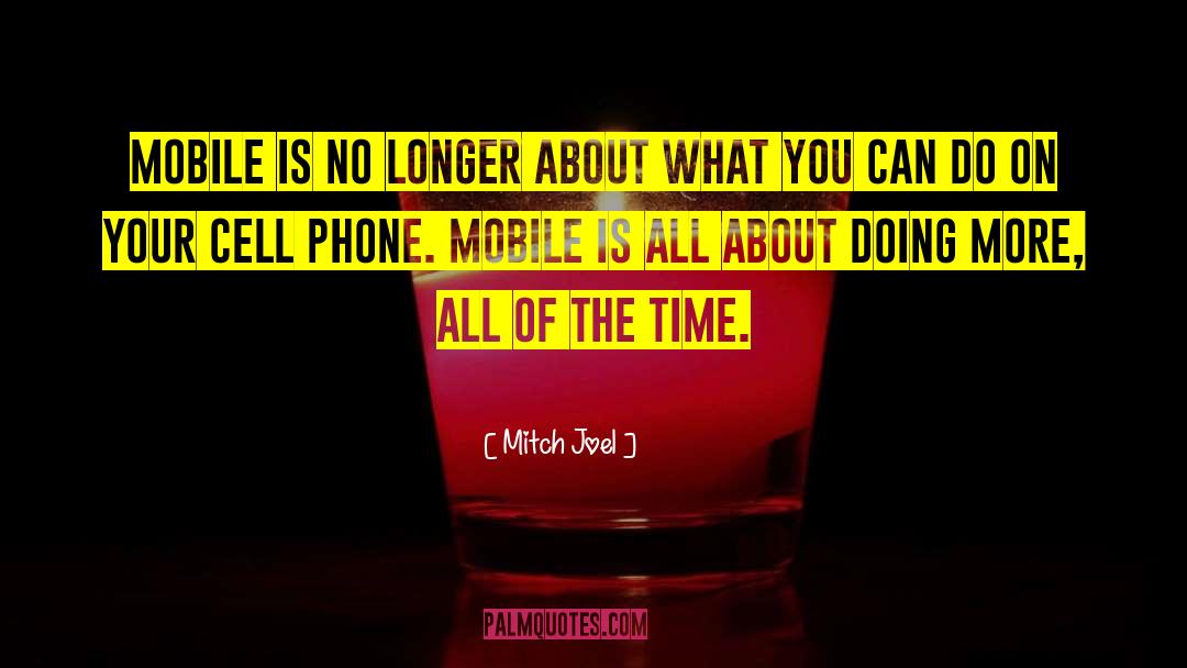 Positive Cell Phone quotes by Mitch Joel