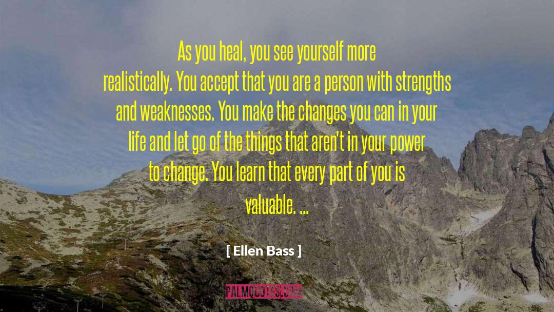 Positive Change In Your Life quotes by Ellen Bass