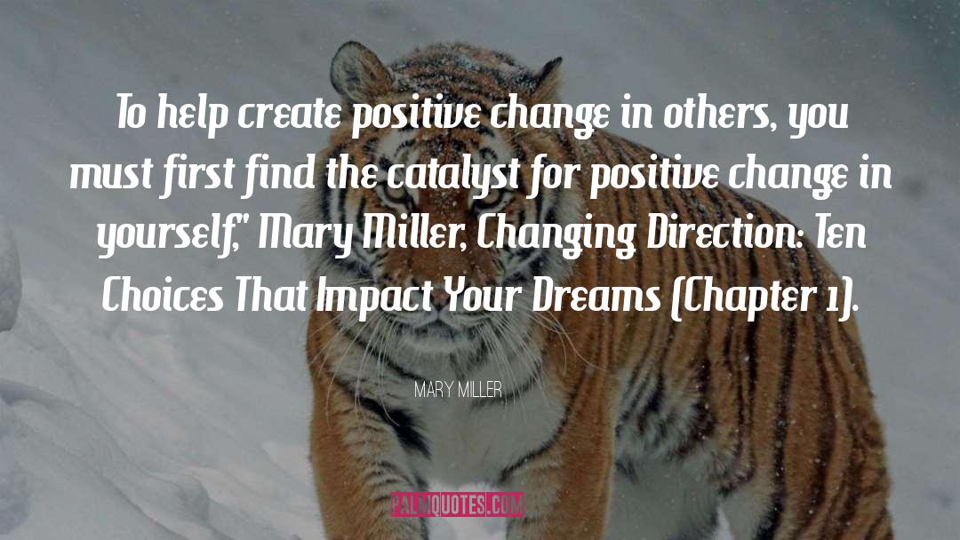 Positive Change quotes by Mary Miller