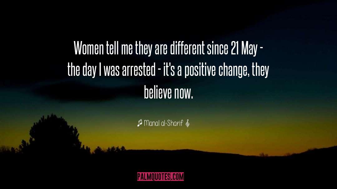 Positive Change quotes by Manal Al-Sharif