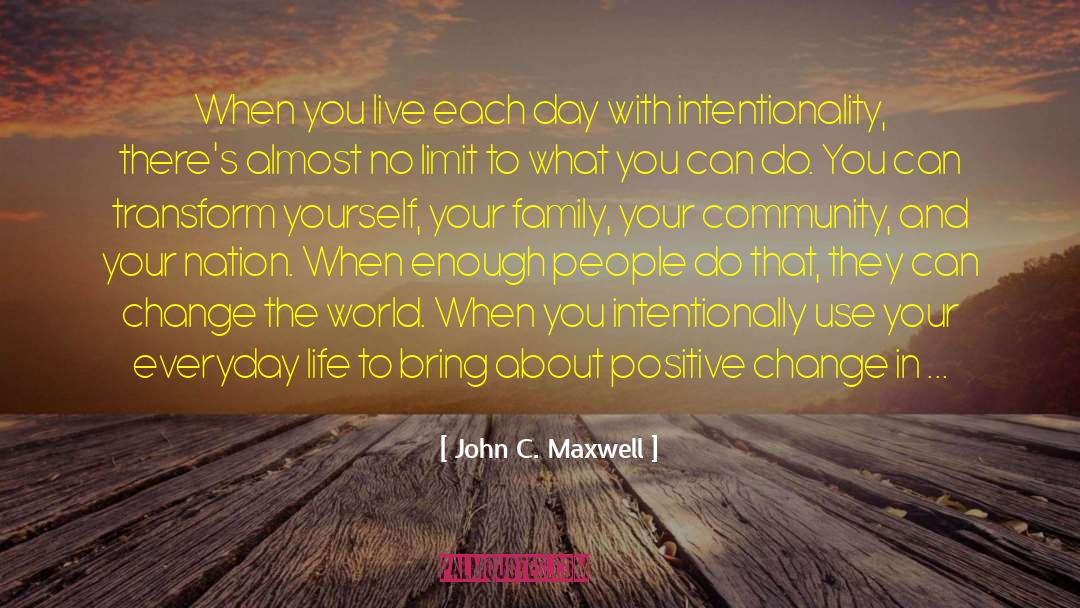 Positive Change quotes by John C. Maxwell